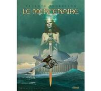 Le Mercenaire - Intégrale Tome 03 Vicente Segrelles (Auteur)