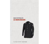 Le mercenaire - Mack Reynolds - Passager Clandestin - broché - Roman