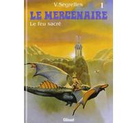 Le mercenaire, n° 1 : Le feu sacré