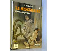 Le Mercenaire - Tome 07: Un Rêve inquiétant