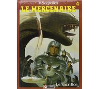 Le Mercenaire, tome 4 : Le sacrifice