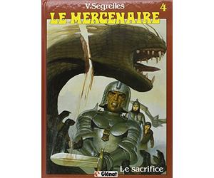 Le Mercenaire, tome 4 : Le sacrifice