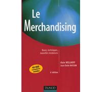 Le Merchandising: Bases, techniques, nouvelles tendances