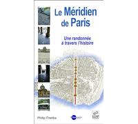 Le Méridien de Paris: une randonnée à travers l'histoire