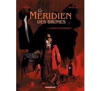 Le Méridien des brumes – Tome 1 : Aubes pourpres – Dargaud