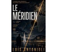 Le Méridien: un roman