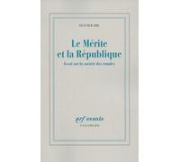Le Mérite Et La République - Essai Sur La Société Des Émules
