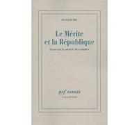 Olivier Ihl – Le Mérite et la République – Essai sur la société des émules – Broché