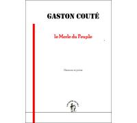 Gaston Couté : Merle du peuple (Le)