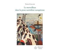 Le merveilleux dans la prose surréaliste - Tania Collani - Hermann - broché - Essai