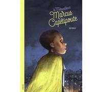 Le merveilleux Marcus Capétipoute Briche Sissi (Auteur)