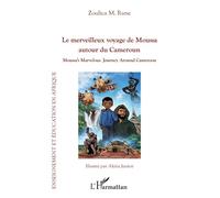 Zoulica M. Rane – Le merveilleux voyage de Moussa autour du Cameroun – Éd. bilingue – Broché