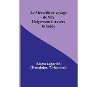 Le Merveilleux Voyage De Nils Holgersson À Travers La Suède