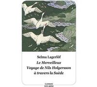 Le merveilleux voyage de Nils Holgersson à travers la Suède Selma Lagerlöf (Auteur), Boris Moissard (Adapté)