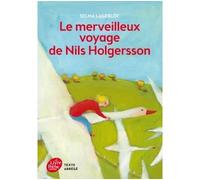 Le merveilleux voyage de Nils Holgersson Texte abrégé - Selma Lagerlöf - Ldp Jeunesse - Poche - Roman junior dès 9 ans