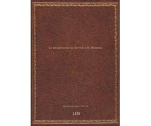Le mesmérisme ou Épitre à M. Mesmer