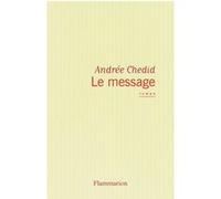 Le Message Andrée Chedid (Auteur)