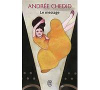 Le message - Andrée Chedid - J'ai Lu - Poche - Roman