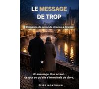 Le Message de Trop: Romance de seconde chance à Bruges