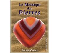 Le Message Des Pierres - Cartes Oracle - Avec 64 Cartes