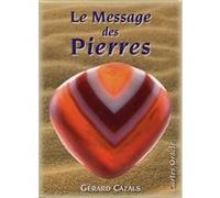 Le message des pierres Gérard Cazals (Auteur)