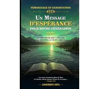 LE MESSAGE D'ESPÉRANCE: Une lumière pour les temps difficiles et une promesse pour l'avenir