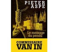 Le Message du pendu Pieter Aspe (Auteur), Emmanuèle Sandron (Traduction)