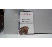 Le message initiatique des cathédrales (tome 1)