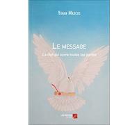 Le message - la clef qui ouvre toutes les portes