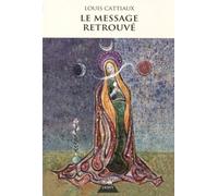 Le Message Retrouvé - Ou L'horloge De La Nuit Et Du Jour De Dieu