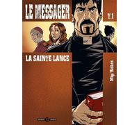 Le Messager - cycle 1 (vol. 01/3) La sainte lance - Hervé Richez - Bamboo Eds - cartonné - Bande dessinée