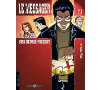Le Messager - cycle 1 (vol. 02/3): Just before present