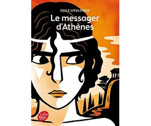 Le messager d'Athènes de Odile Weulersse,Isabelle Dethan (Cover Design),Yves Beaujard (Illustrations) ( 13 août 2014 )
