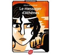 Le messager d'Athènes Odile Weulersse (Auteur), Yves Beaujard (Illustration), Isabelle Dethan (Conception couverture ou illustration)