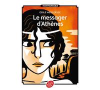 Le messager d'Athènes - Odile Weulersse - Ldp Jeunesse - Poche - Roman junior dès 9 ans