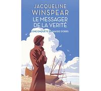 Le messager de la vérité: Une enquête de Maisie Dobbs