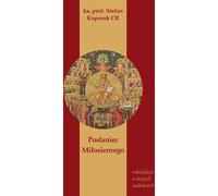 Le messager du miséricordieux - Stefan Koperek (Literatur, Religion auf Polnisch)