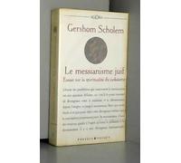 Le messianisme juif: Essai sur la spiritualité du judaïsme