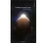 Le messie du peuple chauve Pièce en vingt tableaux - Augustin Billetdoux - Les Cygnes Eds - broché - Théâtre