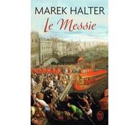 Le Messie Marek Halter (Auteur)