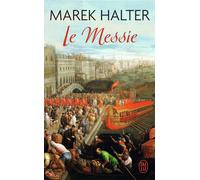 Le Messie - Marek Halter - J'ai Lu - Poche - Roman