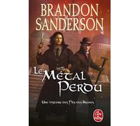 Le Métal perdu (Fils-des-Brumes : Wax & Wayne, Tome 4)