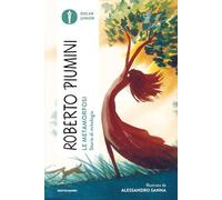 Le metamorfosi. Storie di mitologia