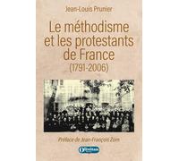 Le méthodisme et les protestants de France (1791-2006)
