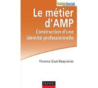 Le métier d'AMP - Construction d'une identité professionnelle