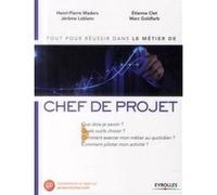Le métier de chef de projet Etienne Clet (Auteur), Henri-Pierre Maders (Auteur), Marc Goldfarb (Auteur), Jérôme Leblanc (Auteur)