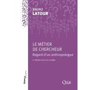Le métier de chercheur: Regard d'un anthropologue
