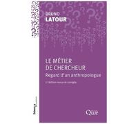 Le Métier De Chercheur - Regard D'un Anthropologue