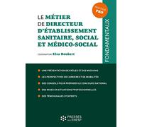 Le Métier De Directeur D'établissement Sanitaire, Social Et Médico-Social