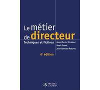 Le métier de directeur Techniques et fictions - Jean-Marie Miramon - Presses Ehesp - broché - Livre